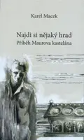 Najdi si nějaký hrad (Defekt) - Karel Macek