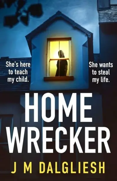 Homewrecker - J. M. Dalgliesh