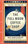 The Full Moon Coffee Shop - Mai Mochizuki