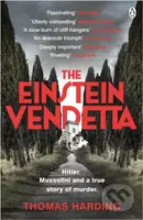 The Einstein Vendetta (Hitler, Mussolini, and a true story of murder)