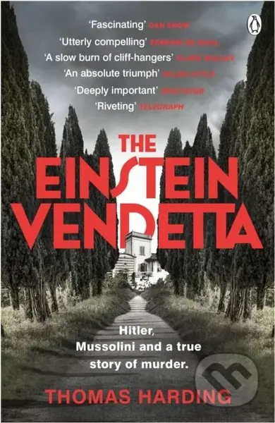 The Einstein Vendetta (Hitler, Mussolini, and a true story of murder)
