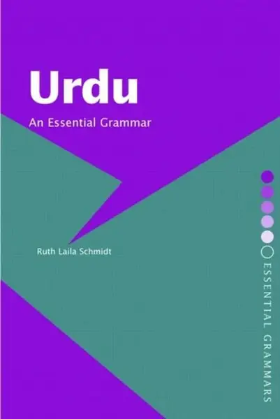 Urdu: An Essential Grammar - Ruth Laila Schmidt