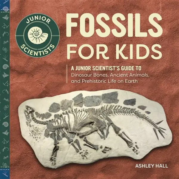 Fossils for Kids - Ashley Hall
