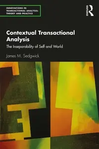 Contextual Transactional Analysis - James M. Sedgwick