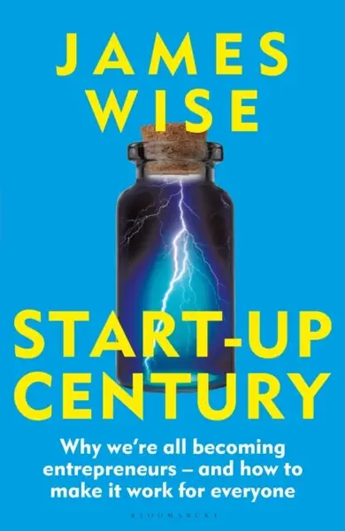 Start-Up Century - James Wise