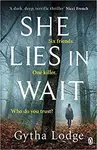 She Lies in Wait - Gytha Lodgeová