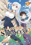 Am I Actually the Strongest? 5 (Manga) - Ai Takahashi