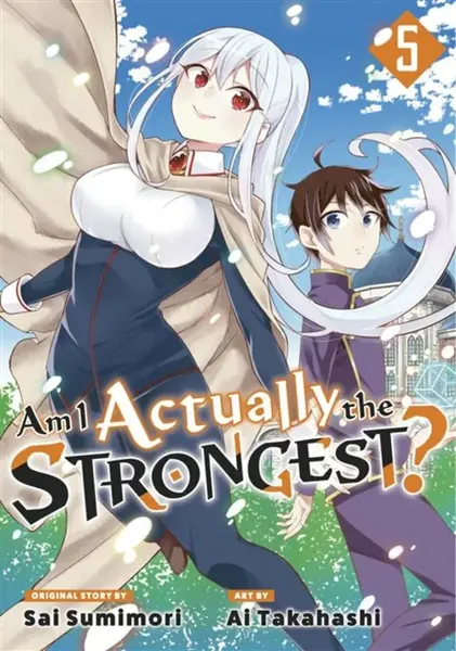 Am I Actually the Strongest? 5 (Manga) - Ai Takahashi