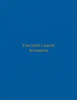 Yves Saint Laurent - Patrick Mauriès