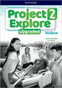 Project Explore Upgraded: Level 2: Workbook - Neznámý