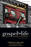 Gospel in Life Study Guide - Timothy Keller