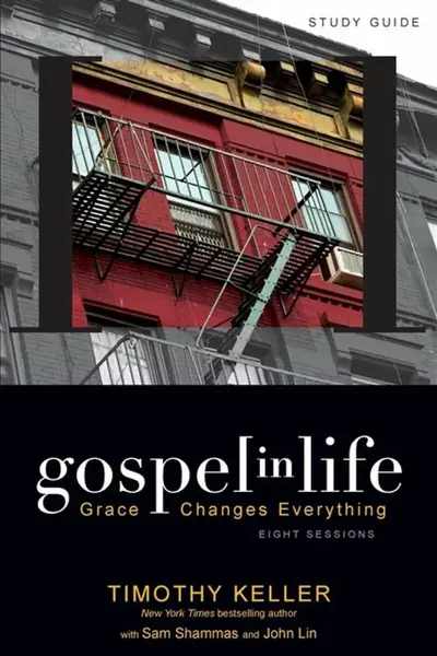Gospel in Life Study Guide - Timothy Keller