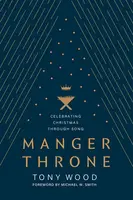 Manger Throne - Michael W. Smith