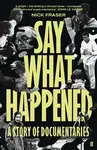 Say What Happened - Nick   Fraser