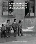 East Harlem - Juan Gonzalez, A.D. Coleman, Leo Goldstein