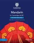 Cambridge IGCSEâ„¢ Mandarin Teacher's Resource with Digital Access - Ivy Liu So Ling, Xixia Wang, Martin Mak