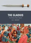 The Gladius - M.C. Bishop