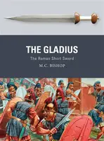 The Gladius - M.C. Bishop