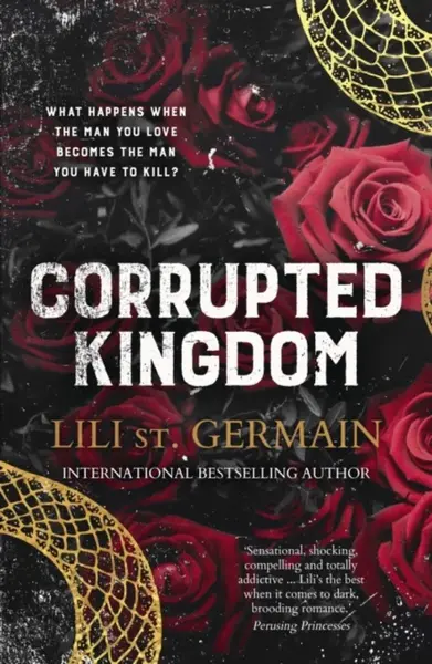 Corrupted Kingdom: The complete Cartel Trilogy - the sensational bestselling dark romance from the author of Cruel World and Gypsy Brothers series - L