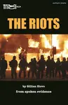 The Riots - Gillian  Slovo