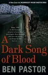 A Dark Song of Blood - Ben Pastor