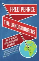 The Landgrabbers - Fred Pearce