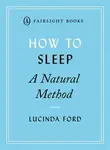 How to Sleep - Lucinda Ford