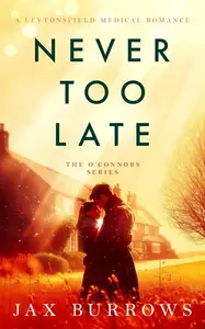 Never Too Late - Jax Burrows