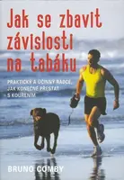 Jak se zbavit závislosti na tabáku (poškozená) - Bruno Comby