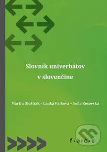 Slovník univerbátov v slovenčine - Martin Ološtiak, Lenka Palková, Soňa Rešovská - kniha z kategorie Jazykové učebnice a slovníky