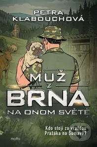 Muž z Brna na Onom Světě - Petra Klabouchová - kniha z kategorie Detektivky
