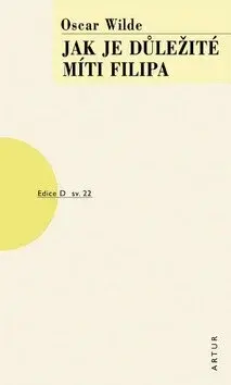 Jak je důležité míti Filipa (poškozená) - Oscar Wilde