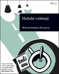 Holubi vzlétají (poškozená) - Melinda Nadj Abonjiová
