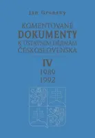 Komentované dokumenty k ústavním dějinám Československa 1989-1992 IV. díl (poškozená) - Ján Gronský
