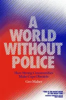 A World Without Police - Geo Maher