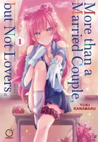 More than a Married Couple, but Not Lovers Volume 1 - Yuki Kanamaru