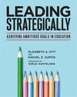 Leading Strategically - Elizabeth A. City, Rachel  E. Curtis