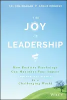 The Joy of Leadership - Tal Ben-Shahar, Angus Ridgway
