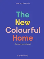 The New Colourful Home - Emma Merry