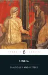 Dialogues and Letters - Seneca