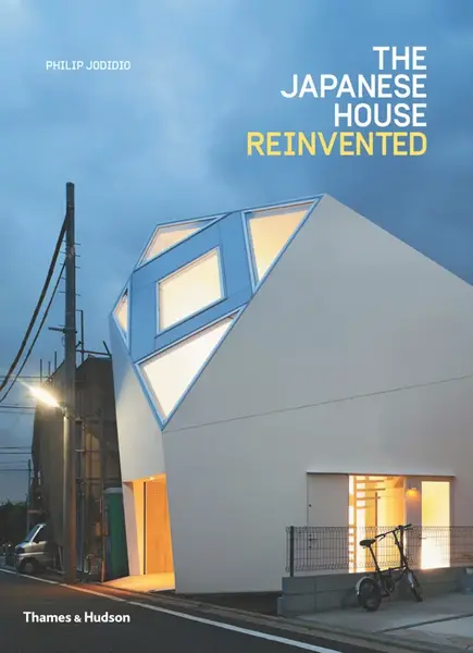 The Japanese House Reinvented - Philip Jodidio