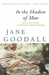 In The Shadow Of Man - Jane Goodallová