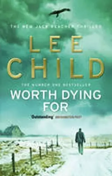 Worth Dying For - Lee Child
