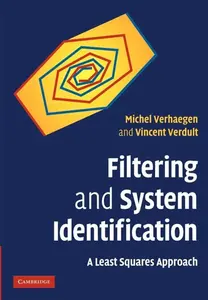 Filtering and System Identification - Michel  Verhaegen, Vincent  Verdult