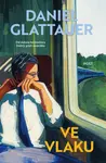 Ve vlaku - Daniel Glattauer