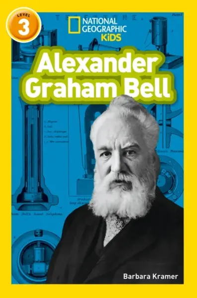 Alexander Graham Bell - Barbara Kramer