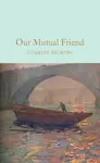 Our Mutual Friend - Charles Dickens