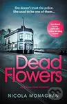 Dead Flowers - Nicola Monaghan - kniha z kategorie Detektivky, thrillery a horory