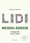 Lidi nejsou zdroje - Bohunka Hihlánová - kniha z kategorie Personalistika