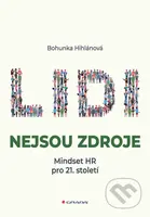 Lidi nejsou zdroje - Bohunka Hihlánová - kniha z kategorie Personalistika